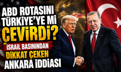ABD rotasını Türkiye'ye mi çevirdi? İsrail basınından dikkat çeken Ankara iddiası