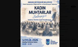 Ankara’da kadın muhtarlar aynı masada buluşacak! Yerel ihtiyaçlar ele alınacak