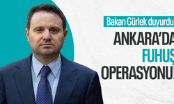 Bakan Gürlek duyurdu: Ankara’da fuhuş operasyonu!