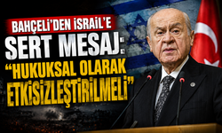Bahçeli’den İsrail’e sert mesaj: “Hukuksal olarak etkisizleştirilmeli”
