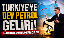 Türkiye'ye dev petrol geliri! Bakan Bayraktar rakamı açıkladı