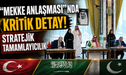 "Mekke Anlaşması”nda kritik detay! Stratejik tamamlayıcılık