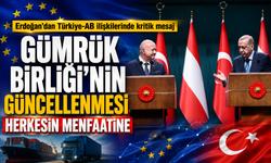 Erdoğan'dan Türkiye-AB ilişkilerinde kritik mesaj: Gümrük Birliği'nin güncellenmesi herkesin menfaatine