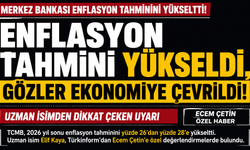 Enflasyon tahmini yükseldi, gözler ekonomiye çevrildi! Uzman isimden dikkat çeken uyarı