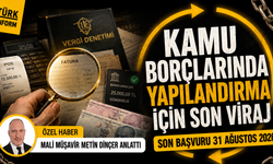 Kamu borçlarında yapılandırma için son viraj: Son başvuru 31 Ağustos