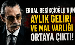 Erdal Beşikçioğlu'nun aylık geliri ve mal varlığı ortaya çıktı!