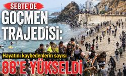 Sebte'de göçmen trajedisi: Hayatını kaybeden Faslı sayısı 88'e yükseldi
