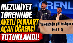 Mezuniyet töreninde ayetli pankart açan öğrenci tutuklandı!