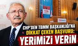 CHP'den TBMM Başkanlığı'na dikkat çeken başvuru: Resmen istediler!