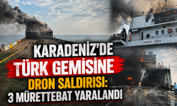 Karadeniz'de Türk gemisi NADEZHDA'ya dron saldırısı: 3 mürettebat ağır yaralı