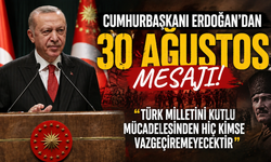 Cumhurbaşkanı Erdoğan’dan 30 Ağustos mesajı! “Türk milletini kutlu mücadelesinden hiç kimse vazgeçiremeyecektir”