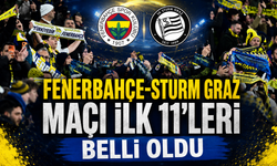 Fenerbahçe-Sturm Graz maçı ilk 11'leri belli oldu: Greenwood ve Kante sürprizi