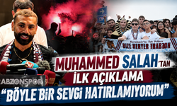 Muhammed Salah'tan ilk açıklama: "Böyle bir sevgi hatırlamıyorum"
