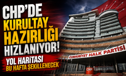CHP’de kurultay hazırlığı hızlanıyor: Yol haritası bu hafta şekillenecek