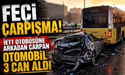 Feci çarpışma! İETT otobüsüne arkadan çarpan otomobil 3 can aldı