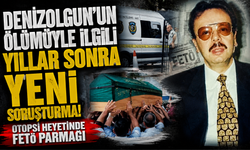 Denizolgun’un ölümüyle ilgili yıllar sonra yeni soruşturma! Otopsi heyetinde FETÖ parmağı