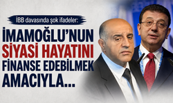 İBB davasında şok ifadeler: İmamoğlu'nun siyasi hayatını finanse edebilmek amacıyla...