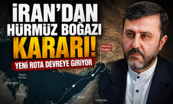 İran'dan Hürmüz Boğazı kararı! Yeni rota devreye giriyor
