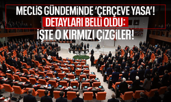 Meclis gündeminde ‘çerçeve yasa’! Detayları belli oldu: İşte o kırmızı çizgiler!