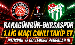 Karagümrük - Bursaspor MAÇI CANLI İZLE | Trendyol 1.Lig