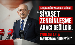 Kılıçdaroğlu'ndan net talimat: Siyaset zenginleşme aracı değildir, ayrılanlarla tartışmaya girmeyin!
