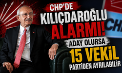 CHP’de Kılıçdaroğlu alarmı! Aday olursa 15 vekil partiden ayrılabilir