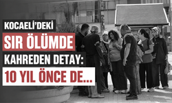 Kocaeli'deki sır ölümde kahreden detay: 10 yıl önce de...