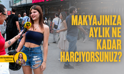 Makyajınıza aylık ne kadar harcıyorsunuz?
