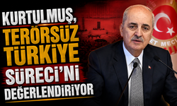 Kurtulmuş, Terörsüz Türkiye Süreci'ni değerlendiriyor