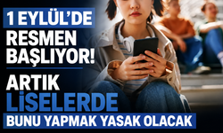 1 Eylül’de resmen başlıyor! Artık liselerde bunu yapmak yasak olacak