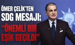 Ömer Çelik'ten SDG mesajı: “Önemli bir eşik geçildi”