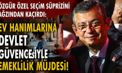 Özgür Özel seçim sürprizini ağzından kaçırdı: Ev hanımlarına devlet güvencesiyle emeklilik müjdesi!