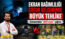 Ekran bağımlılığı çocuk gelişiminde büyük tehlike: Uzmanından "aktif oyun" çağrısı