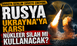 Savaşta gerilim zirveye çıkıyor! Rusya, Ukrayna'ya karşı nükleer silah mı kullanacak?