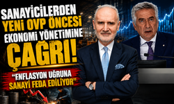 Sanayicilerden yeni OVP öncesi ekonomi yönetimine çağrı! “Enflasyon uğruna sanayi feda ediliyor”