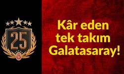 Kâr eden tek takım Galatasaray!