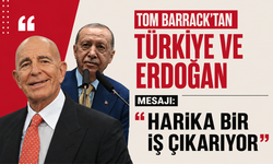 Tom Barrack'tan Türkiye ve Erdoğan mesajı: "Harika bir iş çıkarıyor"