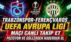 Trabzonspor-Ferençvaroş MAÇI CANLI İZLE | UEFA Avrupa Ligi