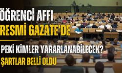 Öğrenci affı ve yükseköğretime ilişkin düzenlemeler Resmi Gazete'de