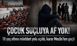 'Suça sürüklenen çocuk' yasası Meclis'te kabul edildi! Artık ailelere yönelik cezalar da artıyor...