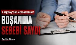 Yargıtay'dan emsal kararı boşanma sebebi sayıldı! Hukukçu kritik noktaları anlattı