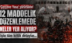 'Çerçeve Yasa' yürürlükte! 12 maddelik düzenlemede neler yer alıyor? İşte tüm detaylar...