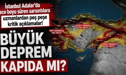 İstanbul Adalar'da gece boyu süren sarsıntılara uzmanlardan peş peşe kritik açıklamalar! Büyük deprem kapıda mı?