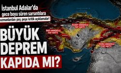 İstanbul Adalar'da gece boyu süren sarsıntılara uzmanlardan peş peşe kritik açıklamalar! Büyük deprem kapıda mı?