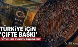 Türkiye için "çifte baskı" Fed'in faiz indirimi kapıda mı?