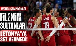 Avrupa Şampiyonası: Filenin Sultanları, Letonya’ya set vermedi!