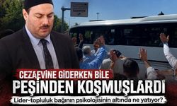 Cezaevine giderken bile peşinden koşmuşlardı: Lider-topluluk bağının psikolojisinin altında ne yatıyor?