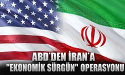 ABD'den İran "Ekonomik Sürgün" operasyonu!