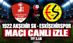 1922 Akşehirspor - Eskişehirspor CANLI MAÇ İZLE | TFF 3. Lig
