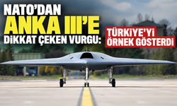 NATO’dan ANKA III’e dikkat çeken vurgu: Türkiye’yi örnek gösterdi
